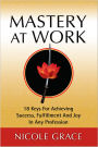 Nicole Grace - Mastery at Work