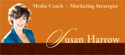 Susan Harrow, Media Coach, Media Strategist