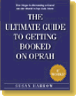 Inside the Book... The Ultimate Guide to Getting Booked on Oprah