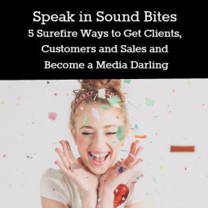 Speak in Sound Bites