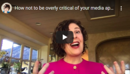 How not to be overly critical of your media appearance