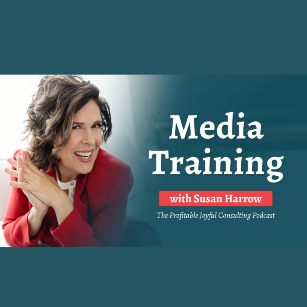 The Value of Media Training with Susan Harrow – Interview by Samantha Hartley