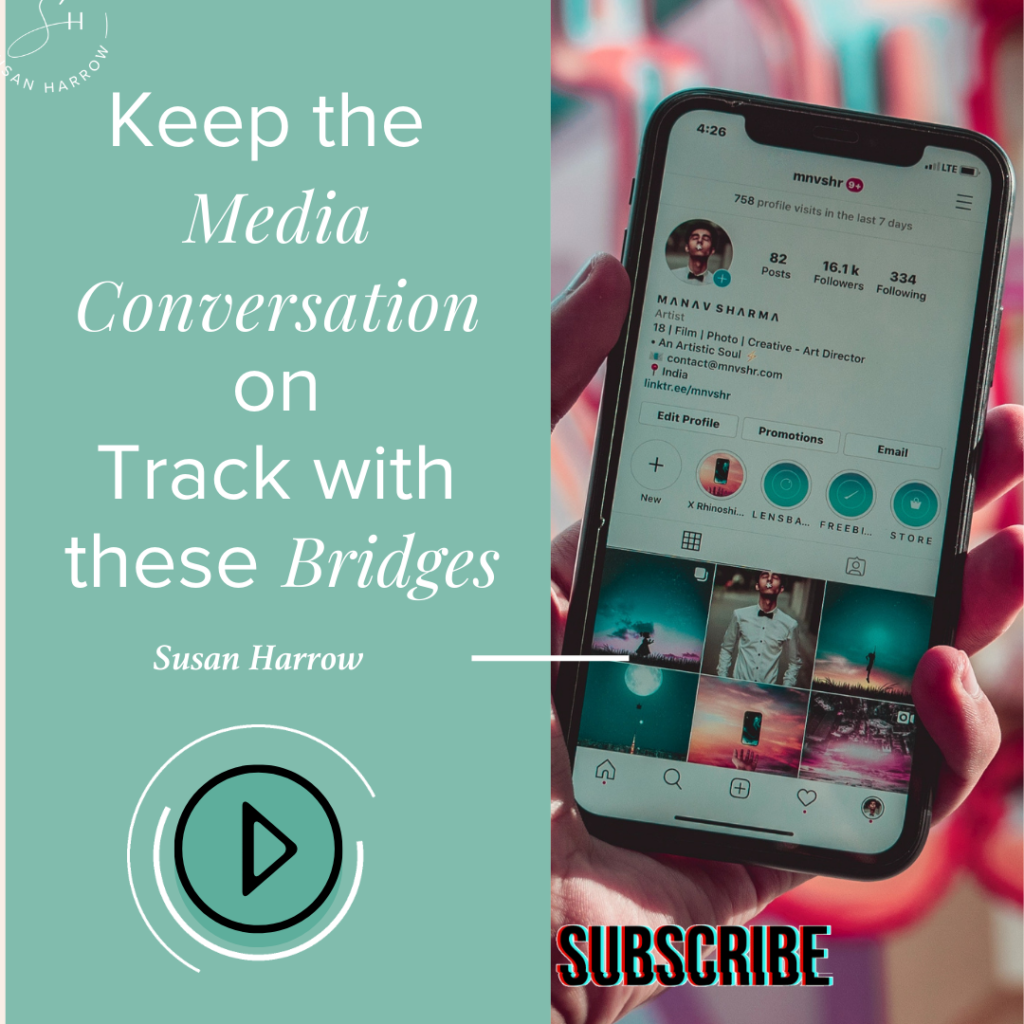 keep your media conversation on track with these bridges