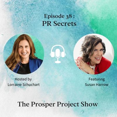 PR Secrets with Susan Harrow and Lorraine Schuchart