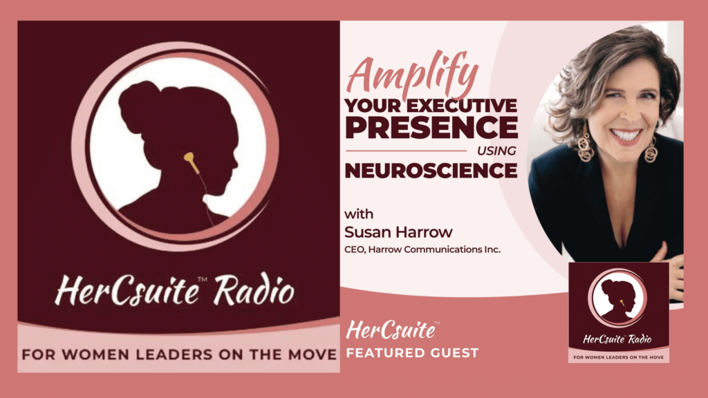 Amplify Your Executive Presence with Neuroscience