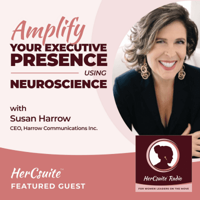 Amplify Your Executive Presence with Neuroscience